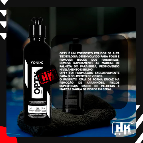 Polidor Vidros Opty 240ml Tira Riscos Parabrisa Vonixx