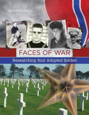 Libro Faces Of War : Researching Your Adopted Soldier - J...