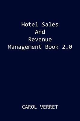 Libro Hotel Sales And Revenue Management Book 2.0 - Carol...