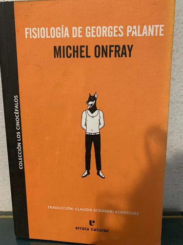 Fisiologia De Georges Palante. Michel Onfray