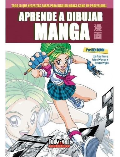 Aprende A Dibujar Manga - Dunn, Ben