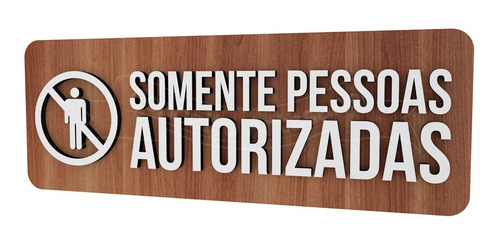 Imagem 2 de 4 de Placa Somente Pessoas Autorizadas Indicativa Sinalização