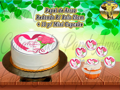 Dia Das Mães Papel De Arroz P/ Bolo Redondo C/ Cupcake Md.11