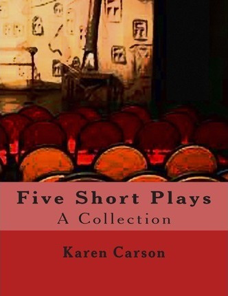 Libro Five Short Plays - Karen M Carson