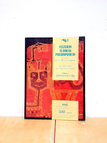 Ramos Gómez - Culturas Clásicas Prehispánicas - Libro