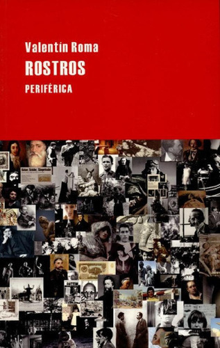 Libro - Rostros, De Roma, Valentín. Editorial Periférica, T