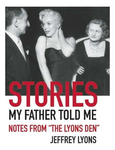 Stories My Father Told Me - Jeffrey Lyons. Eb01
