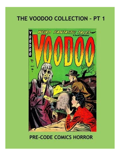 Libro: The Voodoo Collection Pt 1: Exciting Pre-code