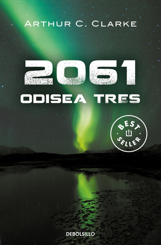 Libro 2061: Odisea Tres - Clarke, Arthur C.