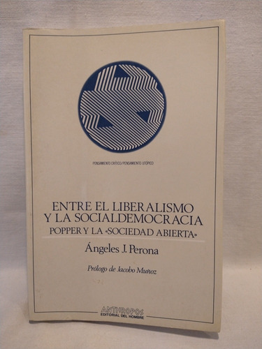 Entre El Liberalismo Y La Socialdemocracia - A. Perona - B 