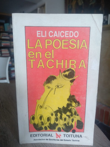 La Poesía En El Táchira / Eli Caicedo