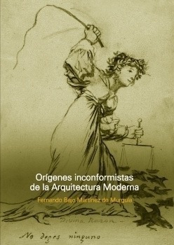 Origenes Inconformistas De La Arquitectura Moderna -  Murgui