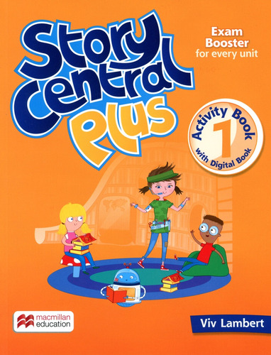 Story Central Plus 1 Activity W/dig.act.- - Lambert Viv