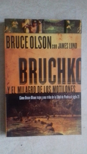 Bruchko Y El Milagro De Los Motilones (libro Nuevo)