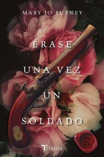 Libro Erase Una Vez Un Soldado De Mary Jo Putney