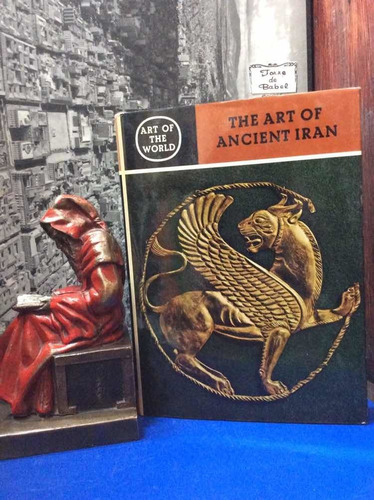 El Arte Del Antiguo Irán - Edith Porada - Inglés - Fotos