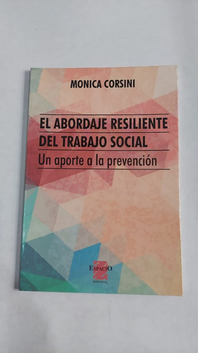 El Abordaje Resiliente Del Trabajo Social - Editorial Espaci