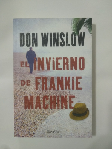 El Invierno De Frankie Machine Don Winslow