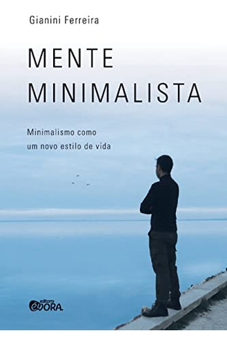 Livro Mente Minimalista - Gianini Ferreira