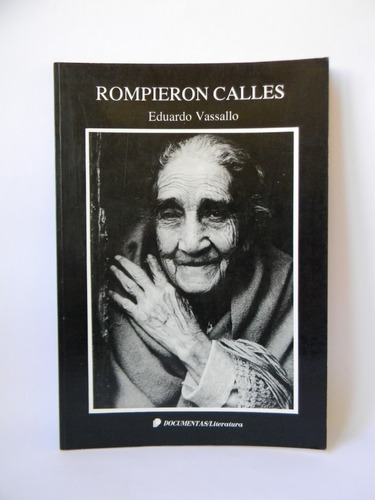 Rompieron Calles 1era Ed. 1988 E. Vasallo Pres. Zurita