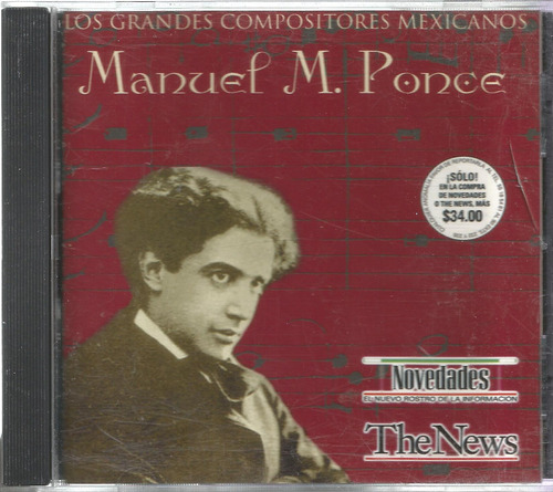 Cd. Los Grandes Compositores Mexicanos | Manuel M. Ponce