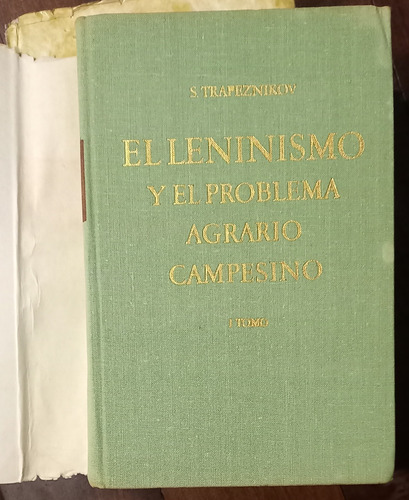 El Leninismo Y El Problema Agrario Campesino. Tomos 1 Y 2. T (Usado)