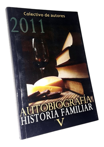 Autobiografia / Historia Familiar V - Colectivo De Autores