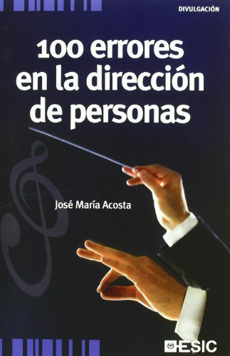 Libro 100 Errores En La Dirección De Personas De José María