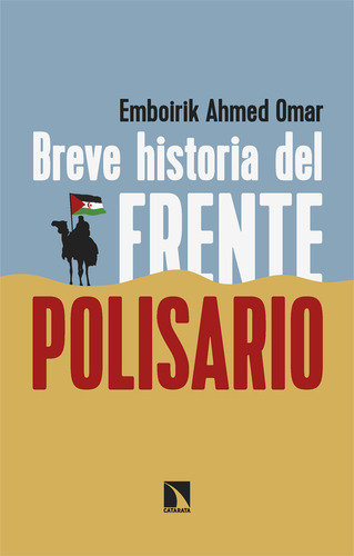 Libro Breve Historia Del Frente Polisario - Ahmed Omar, E...
