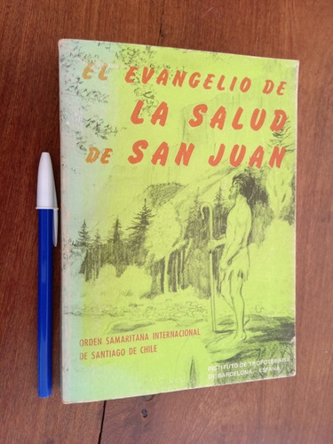 El Evangelio De La Salud De San Juan Orden Samaritana Chile