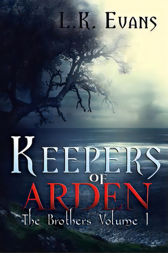 Keepers Of Arden: The Brothers Volume 1, De Art, Phatpuppy. Editorial Createspace, Tapa Blanda En Inglés