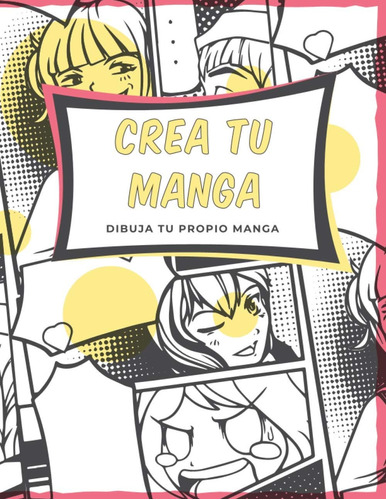 Libro: Crea Tu Manga: 95 Tiras En Blanco Para Completar | Pa