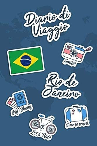 Libro: Diario Di Viaggio Rio De Janeiro: Diario Di Viaggio D