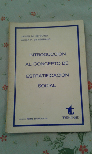 Introduccion Al Concepto De Estratificacion Social - Serrano
