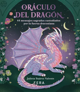 Libro Oráculo Del Dragón - Julieta Suárez Valente - Fera