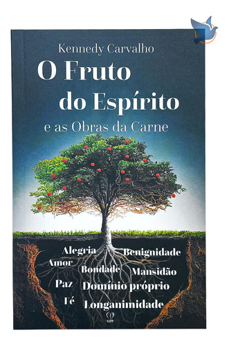 Livro Espiritual O Fruto Do Espírito - Kennedy Carvalho - 13,5 X 20,75cm