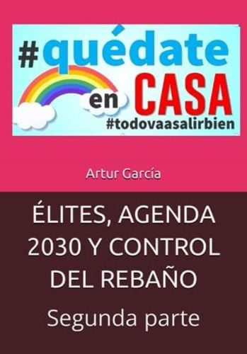 Libro: Élites, Agenda 2030 Y Control Del Rebaño: Segunda Par