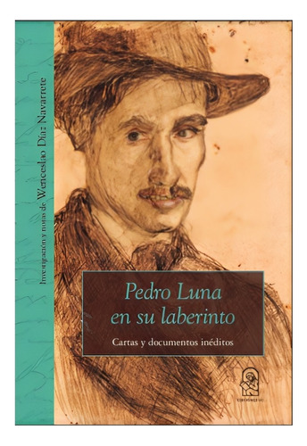 Libro Pedro Luna En Su Laberinto /492