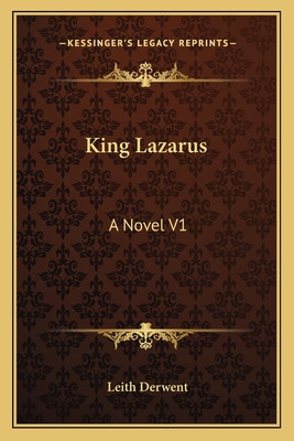 Libro King Lazarus: A Novel V1 - Derwent, Leith