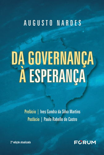 Da Governança à Esperança, de Augusto Ribeiro Nardes, João. Editora Fórum Ltda, capa mole em português, 2021