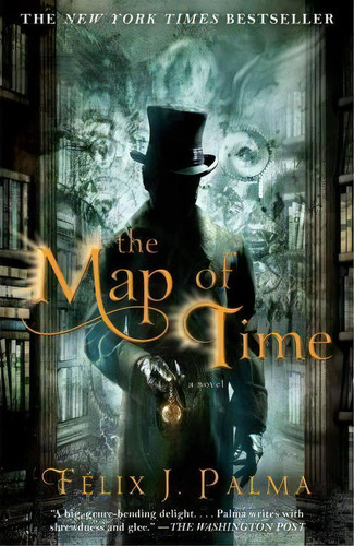 The Map Of Time, De Felix J Palma. Editorial Atria Books, Tapa Blanda En Inglés