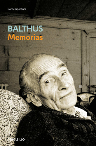 Memórias, de Balthus. Serie Contemporánea Editorial Debolsillo, tapa blanda en español, 2019