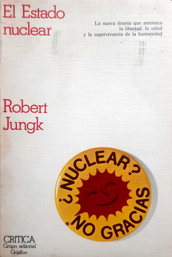 El Estado Nuclear Robert Jungk Crítica Usado # 