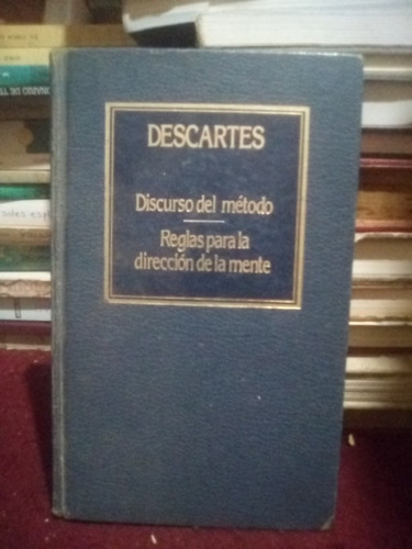 René Descartes Discurso Del Método Reglas Para La Dirección 