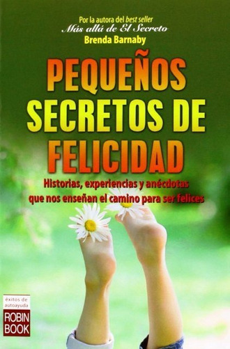 Pequeños Secretos De Felicidad, Brenda Barbaby, Robin Book