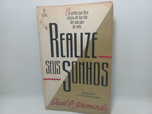 Livro - Realize Seus Sonhos - David A. Seamands 