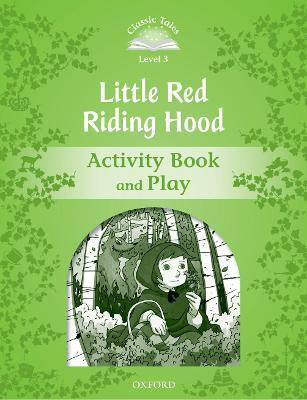 Libro Classic Tales Second Edition: Level 3: Little Red R...