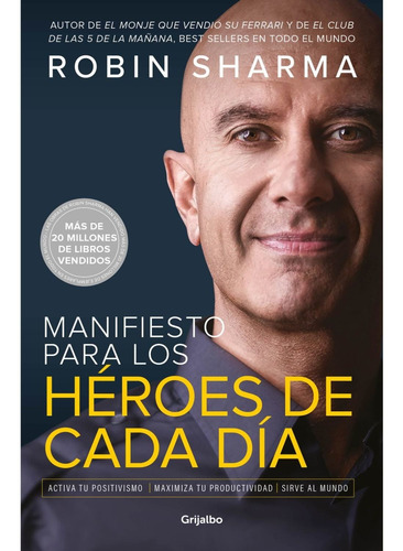 Libro Manifiesto Para Los Héroes De Cada Día - Robin Sharma