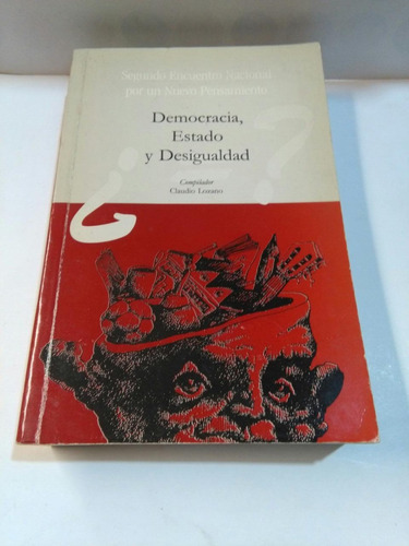 Democracia Estado Desigualdad - Lozano - Eudeba - Usado 