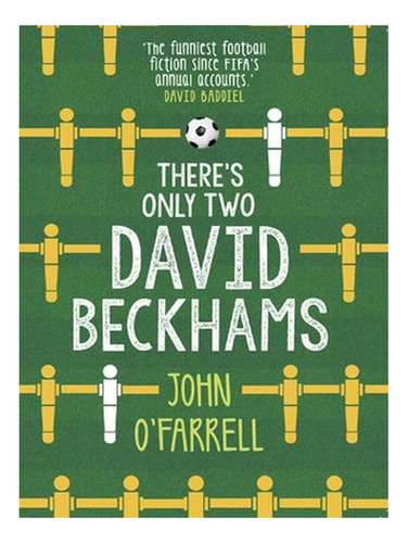 There's Only Two David Beckhams (paperback) - John O'f. Ew02